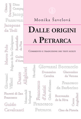 Dalle origini a Petrarca commento e traduzione dei testi scelti 1